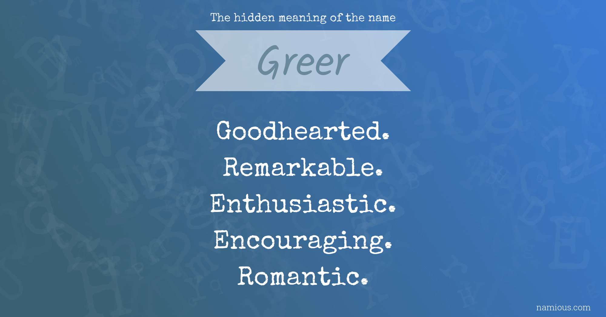 The hidden meaning of the name Greer