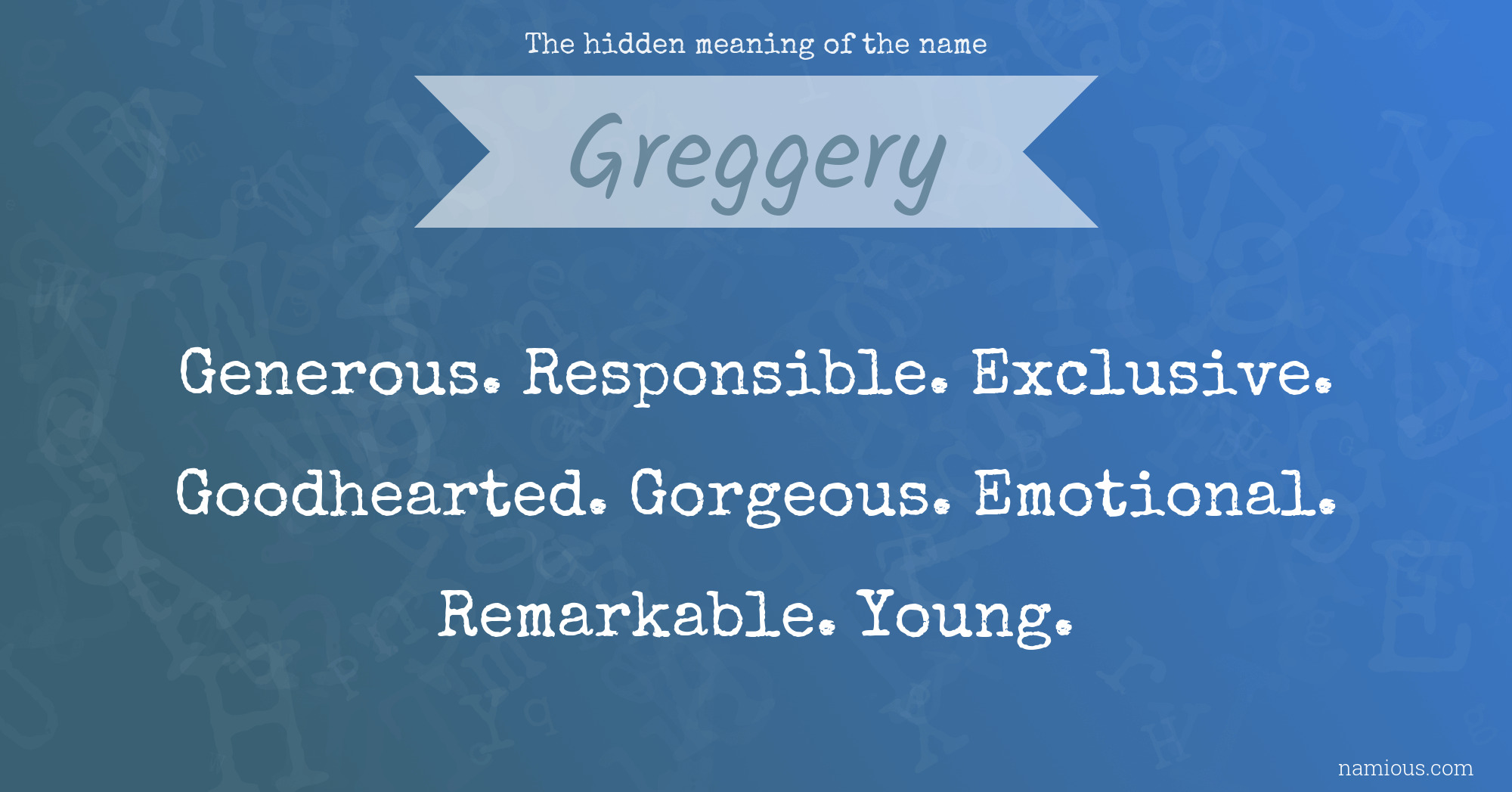 The hidden meaning of the name Greggery