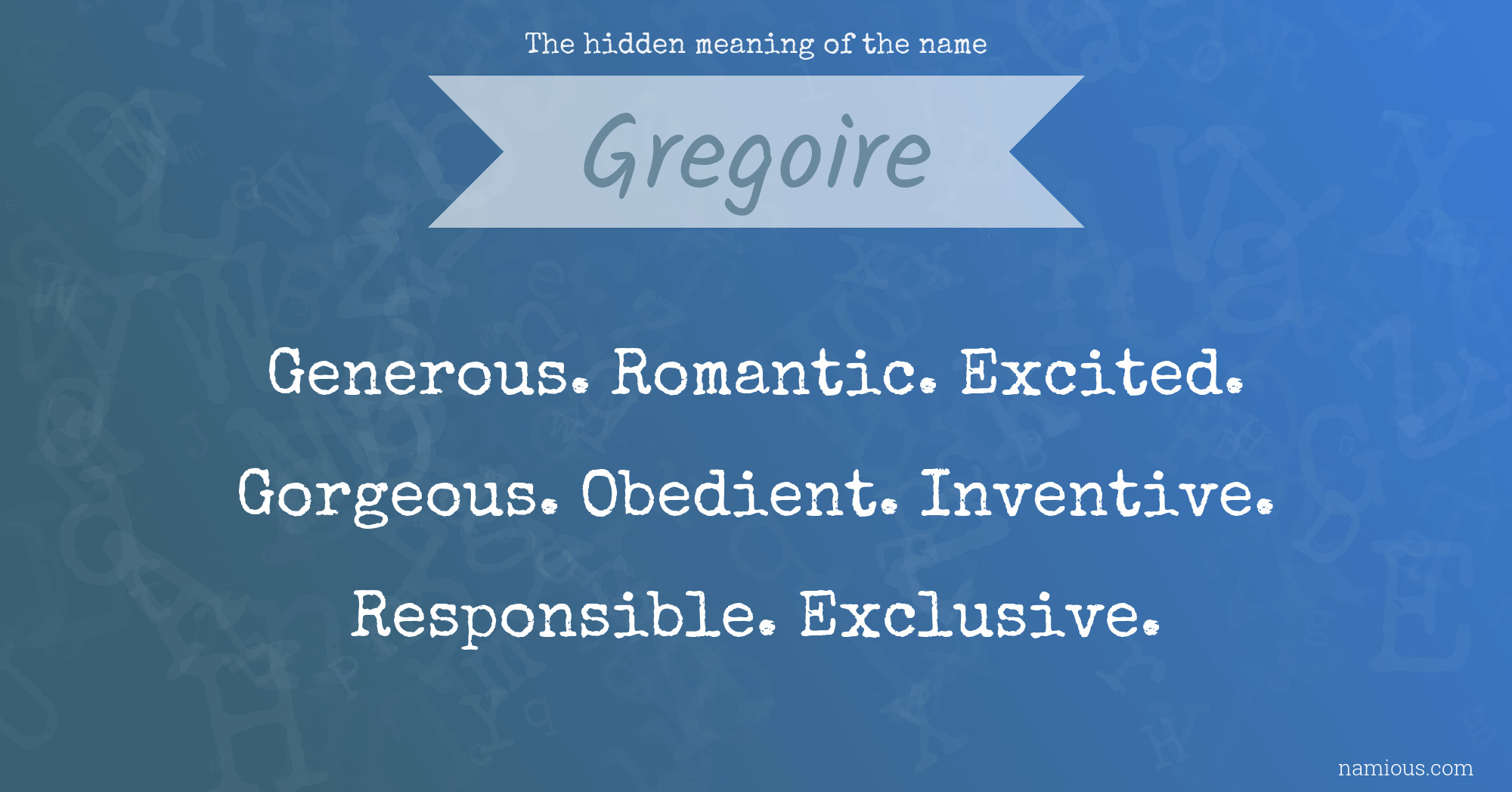 The hidden meaning of the name Gregoire