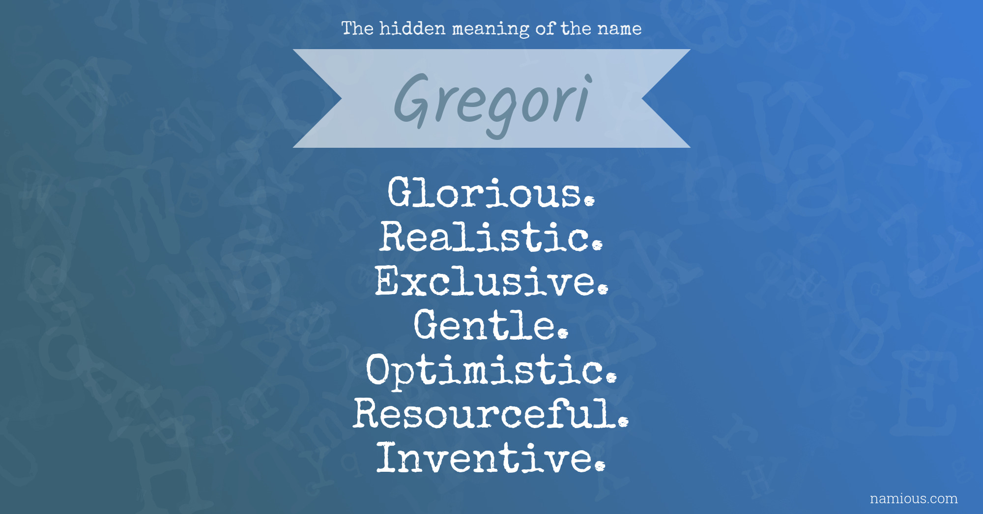 The hidden meaning of the name Gregori