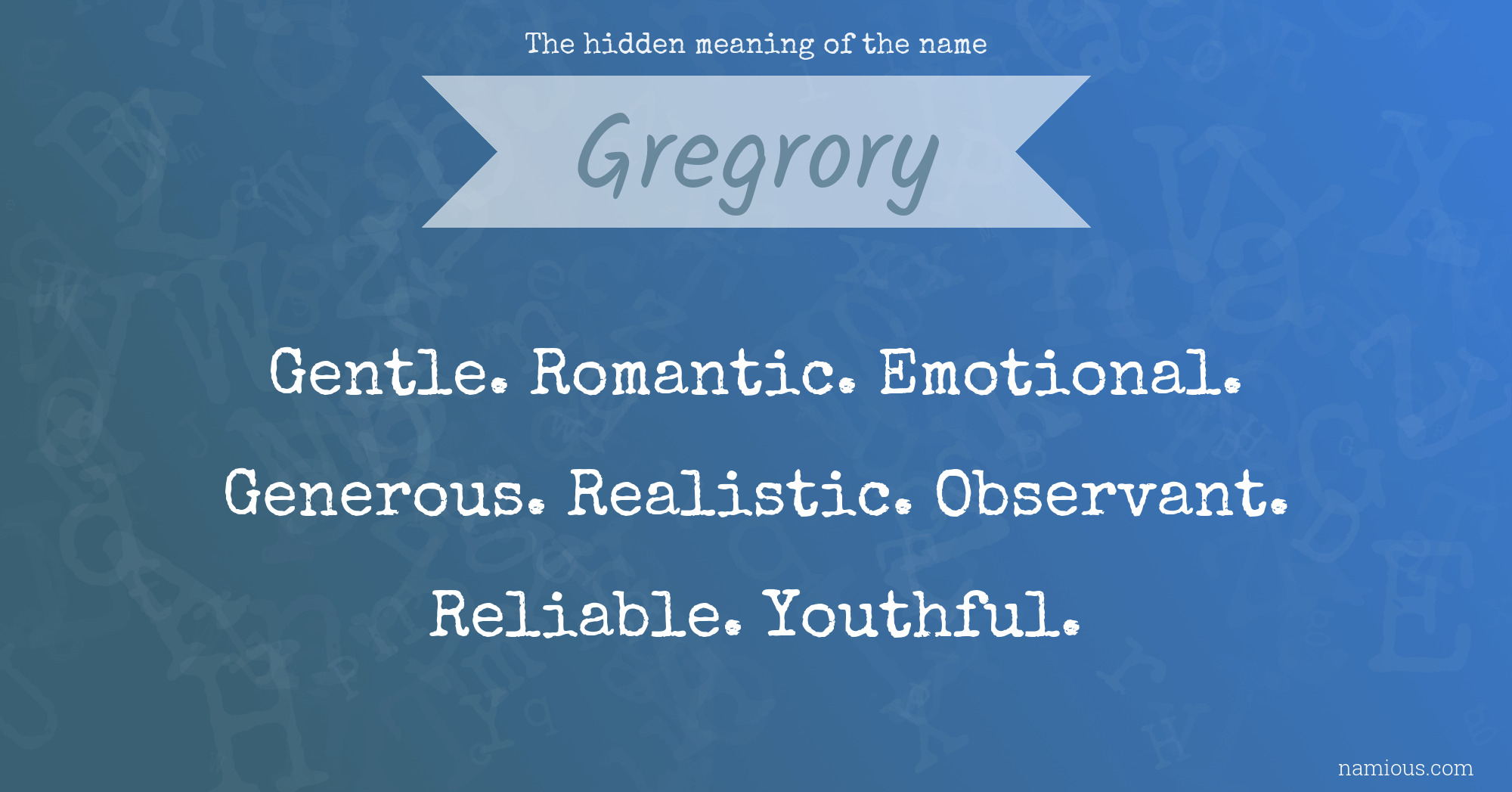 The hidden meaning of the name Gregrory