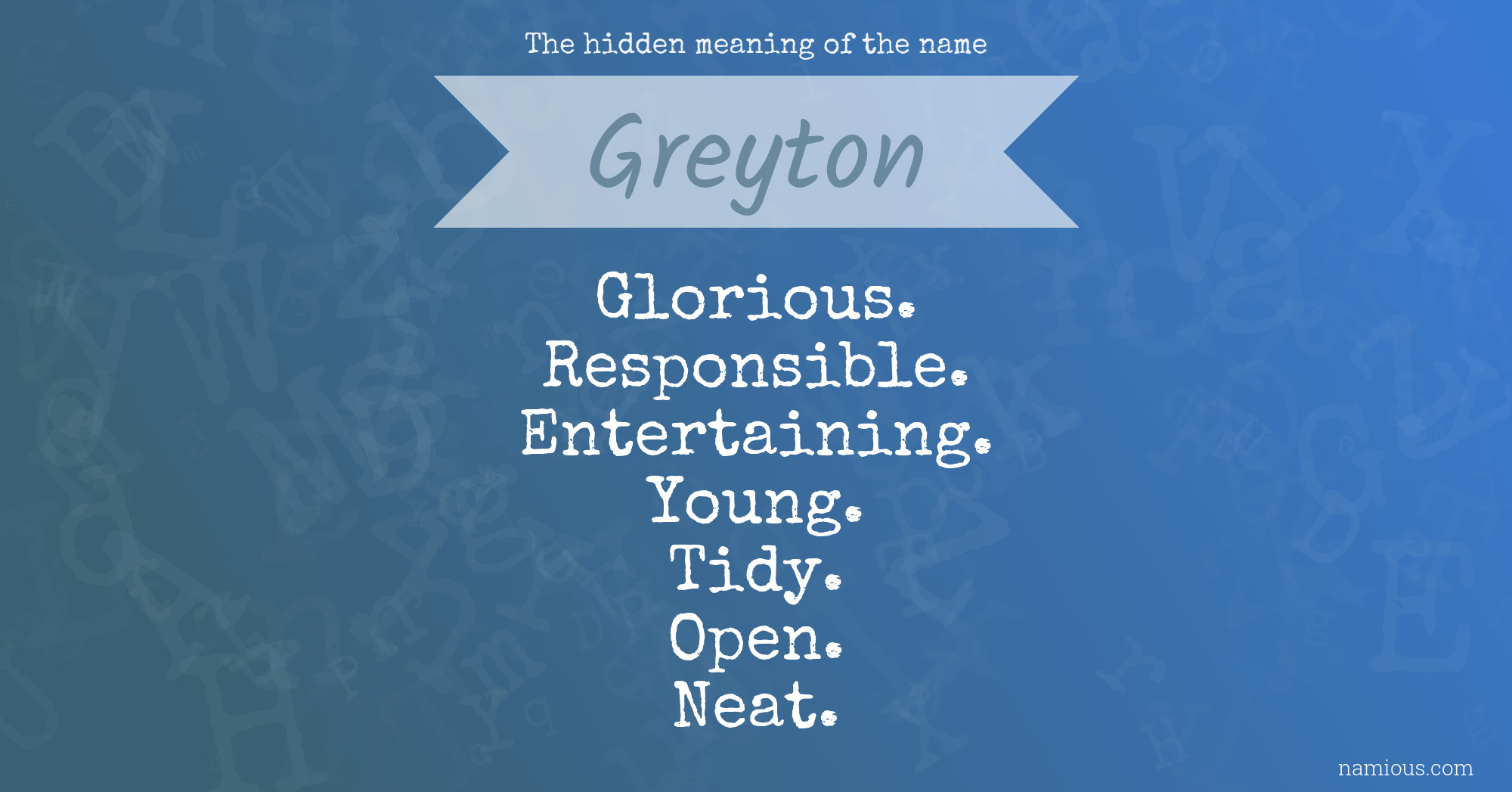 The hidden meaning of the name Greyton