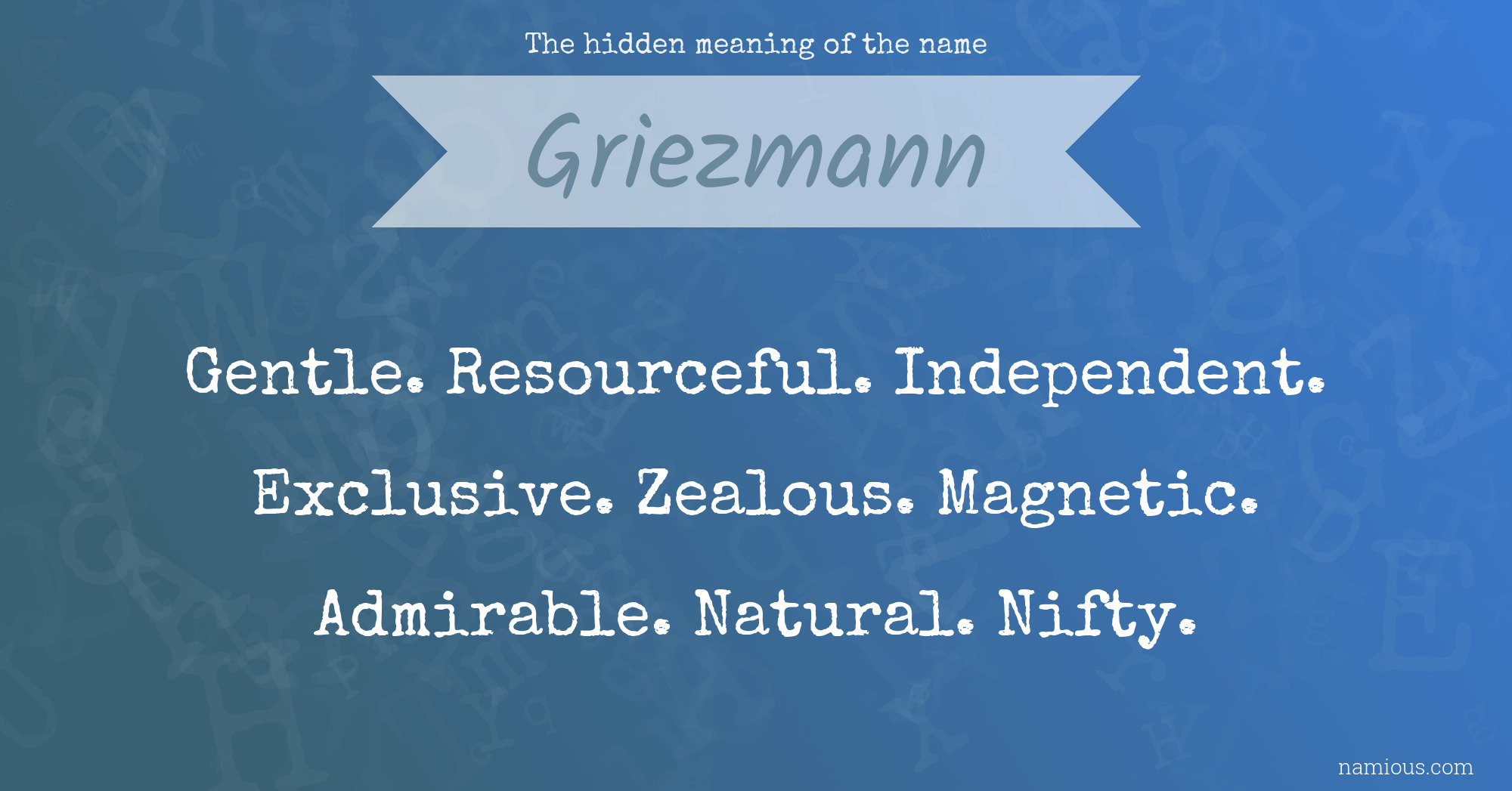 The hidden meaning of the name Griezmann