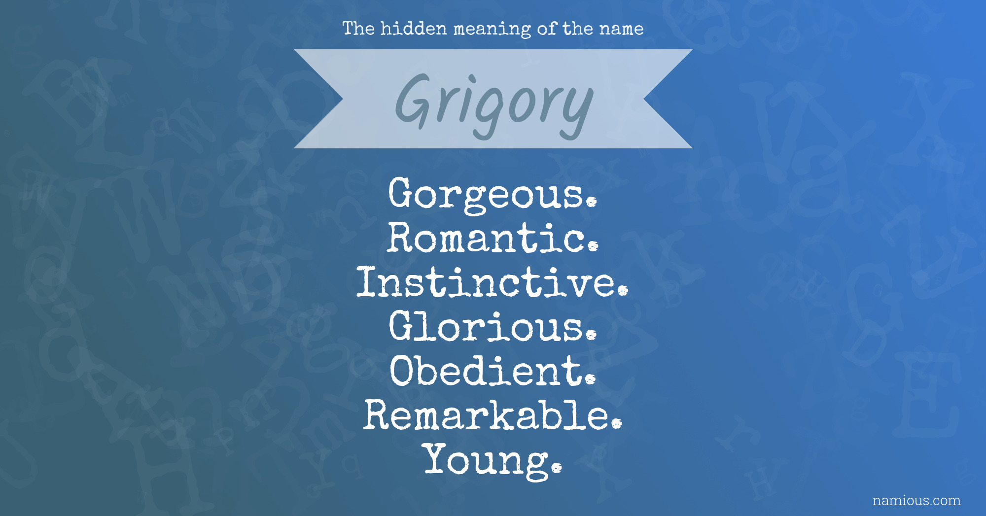 The hidden meaning of the name Grigory