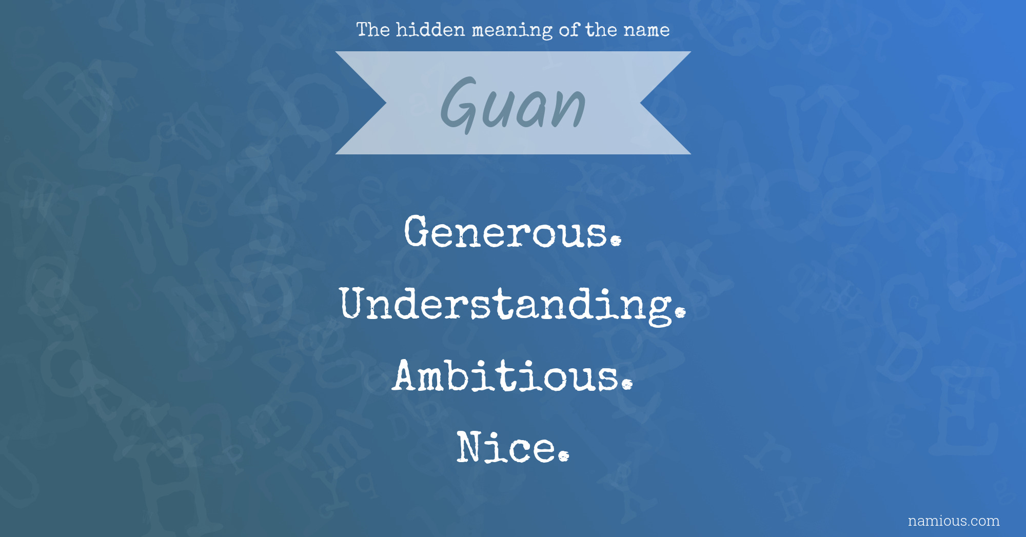 The hidden meaning of the name Guan