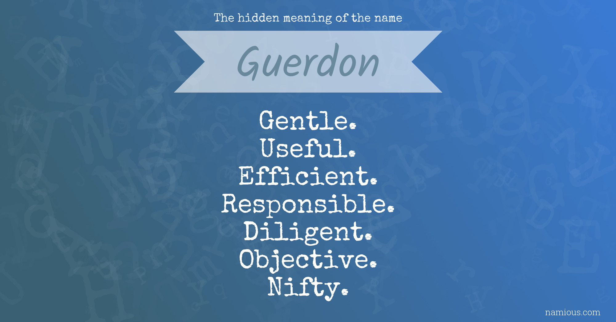 The hidden meaning of the name Guerdon