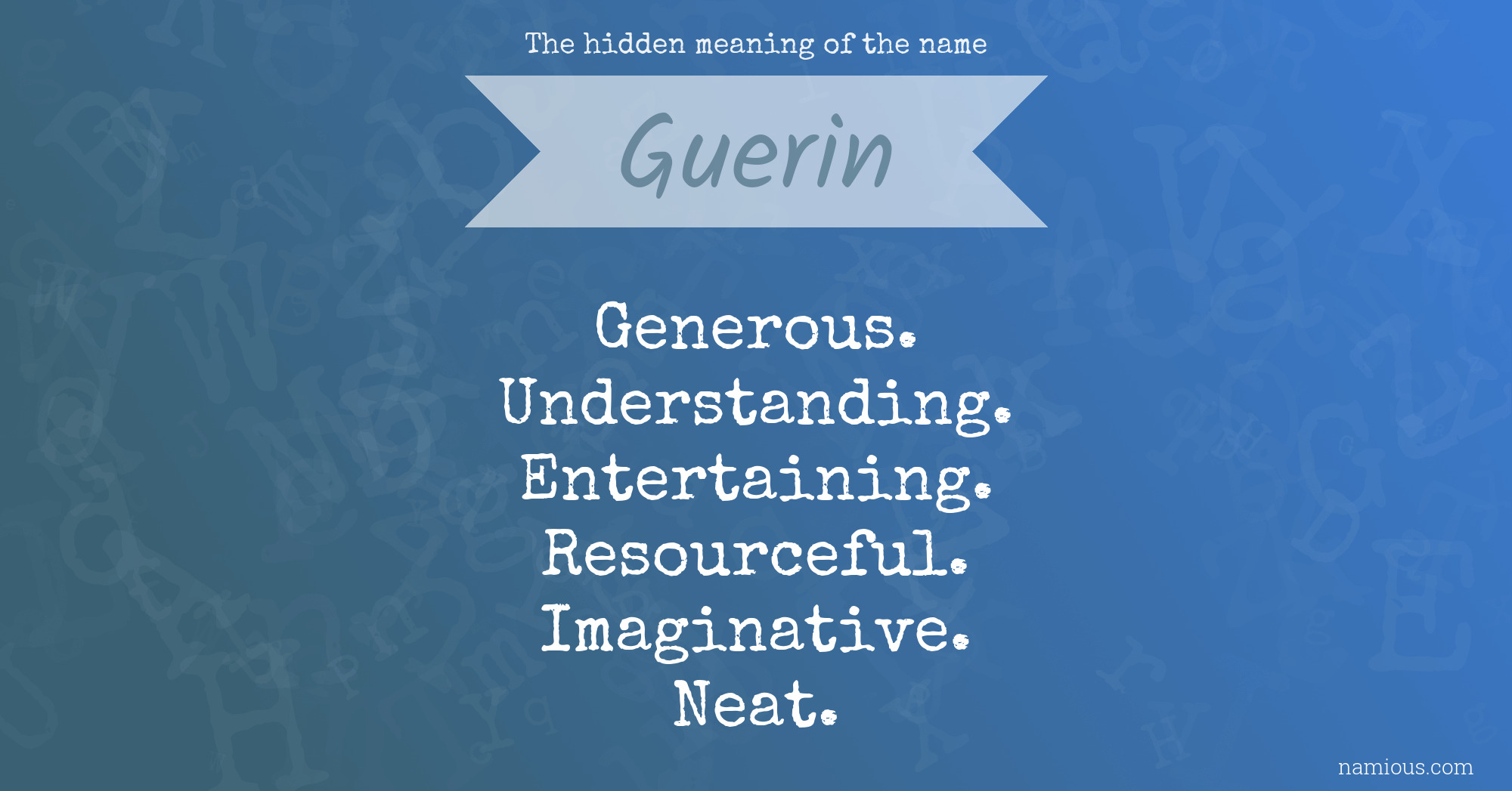 The hidden meaning of the name Guerin