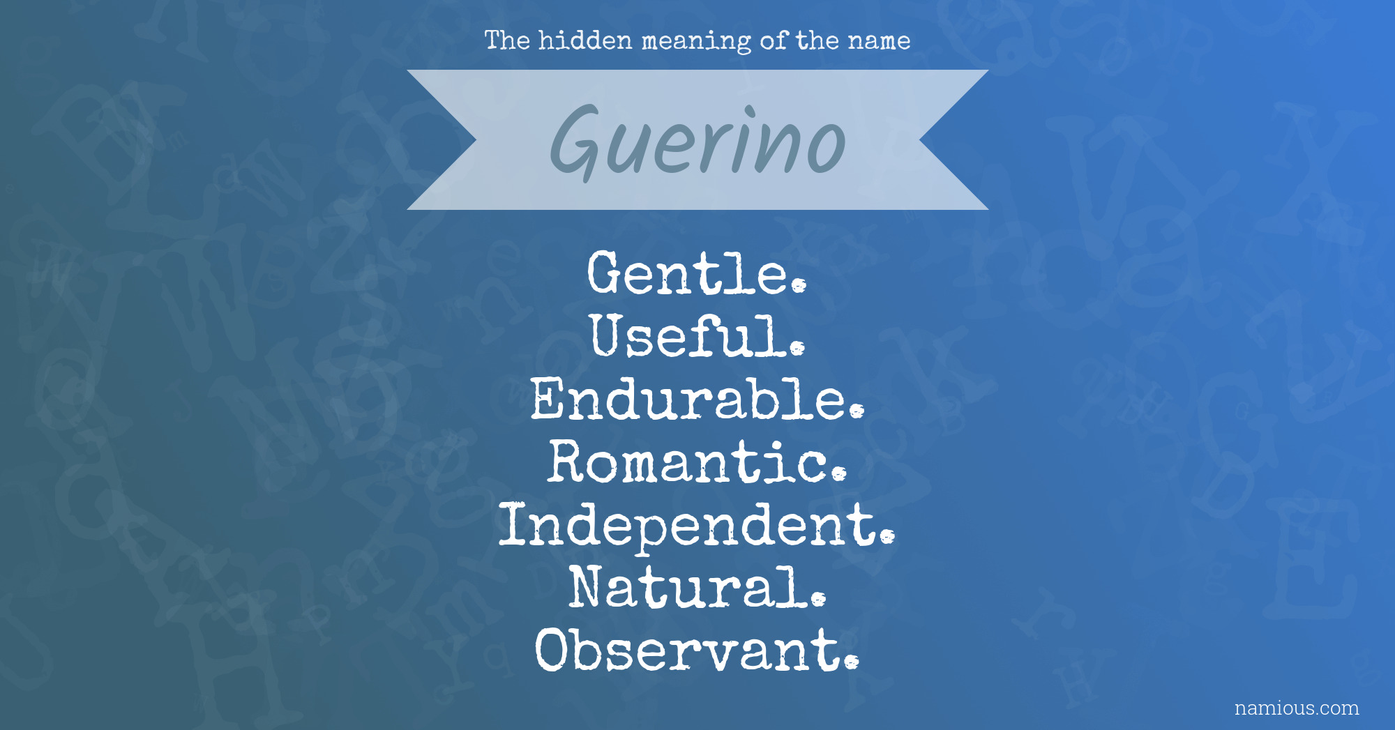 The hidden meaning of the name Guerino