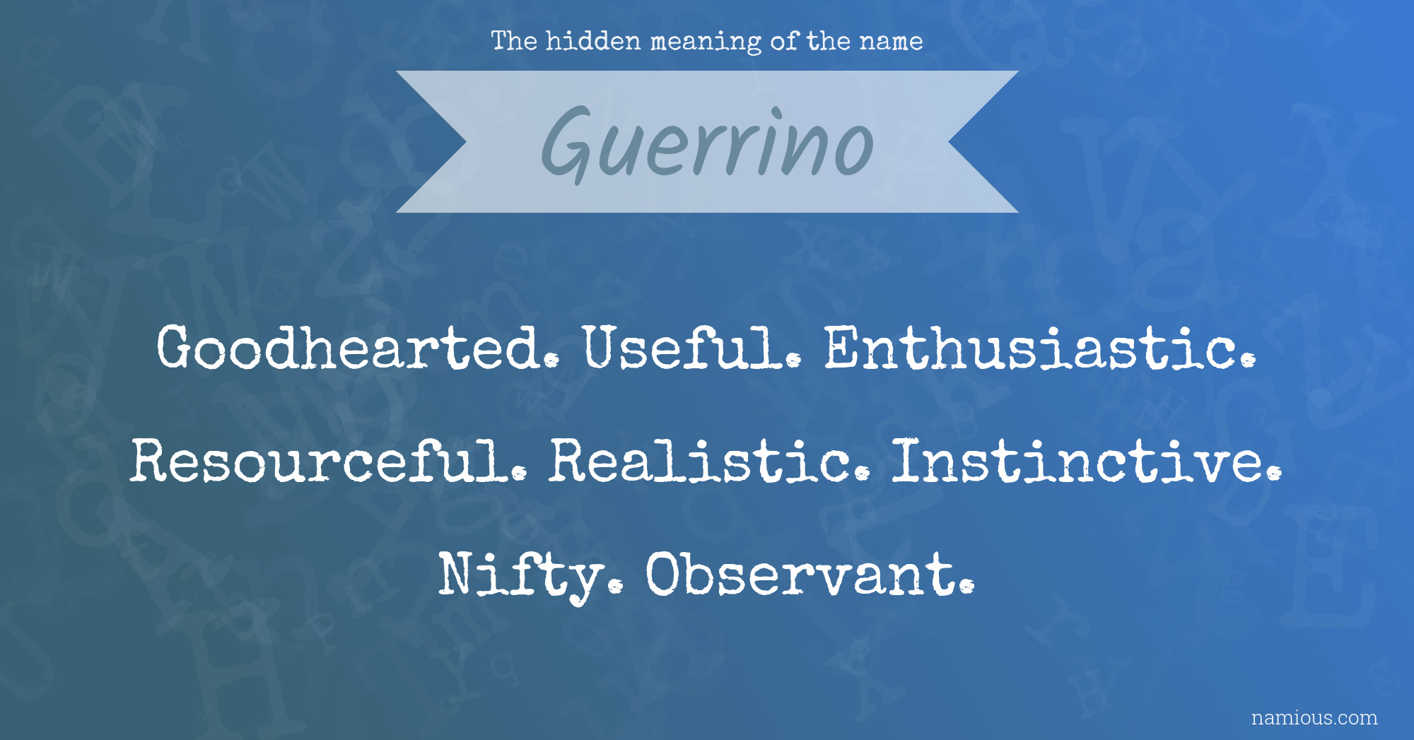 The hidden meaning of the name Guerrino