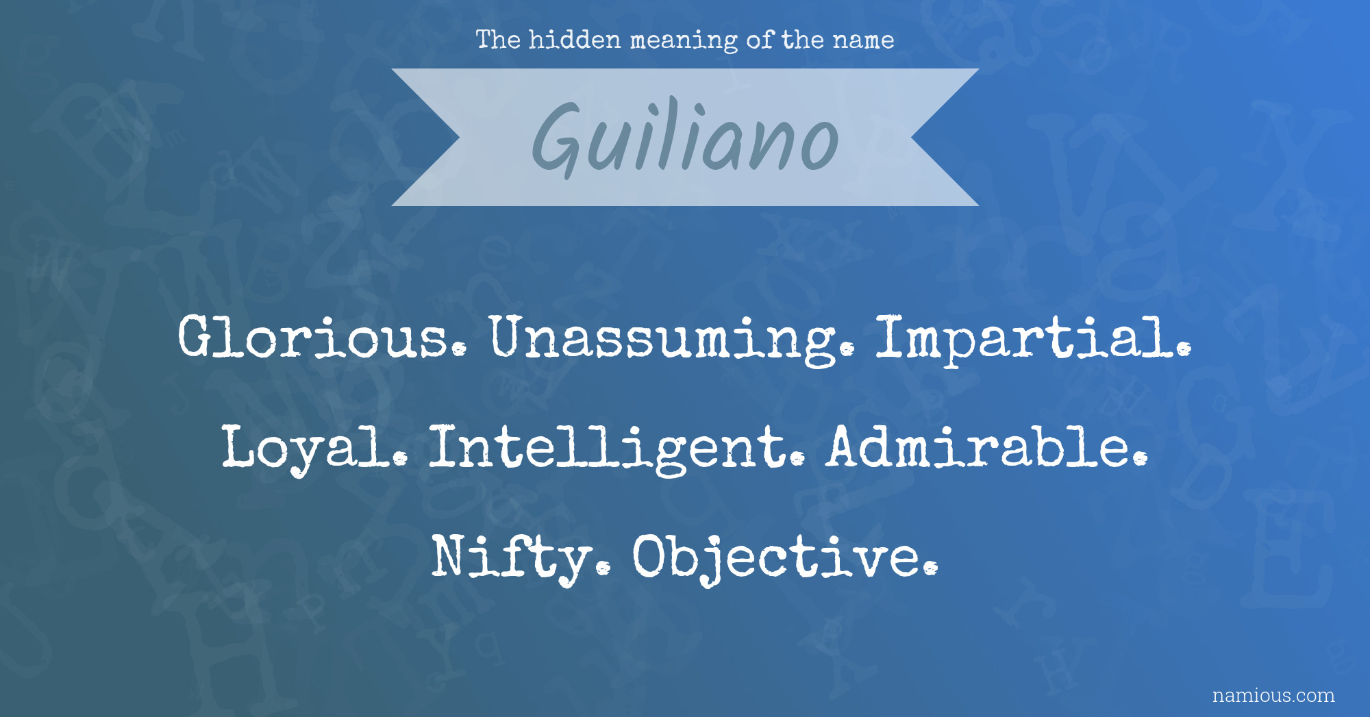 The hidden meaning of the name Guiliano