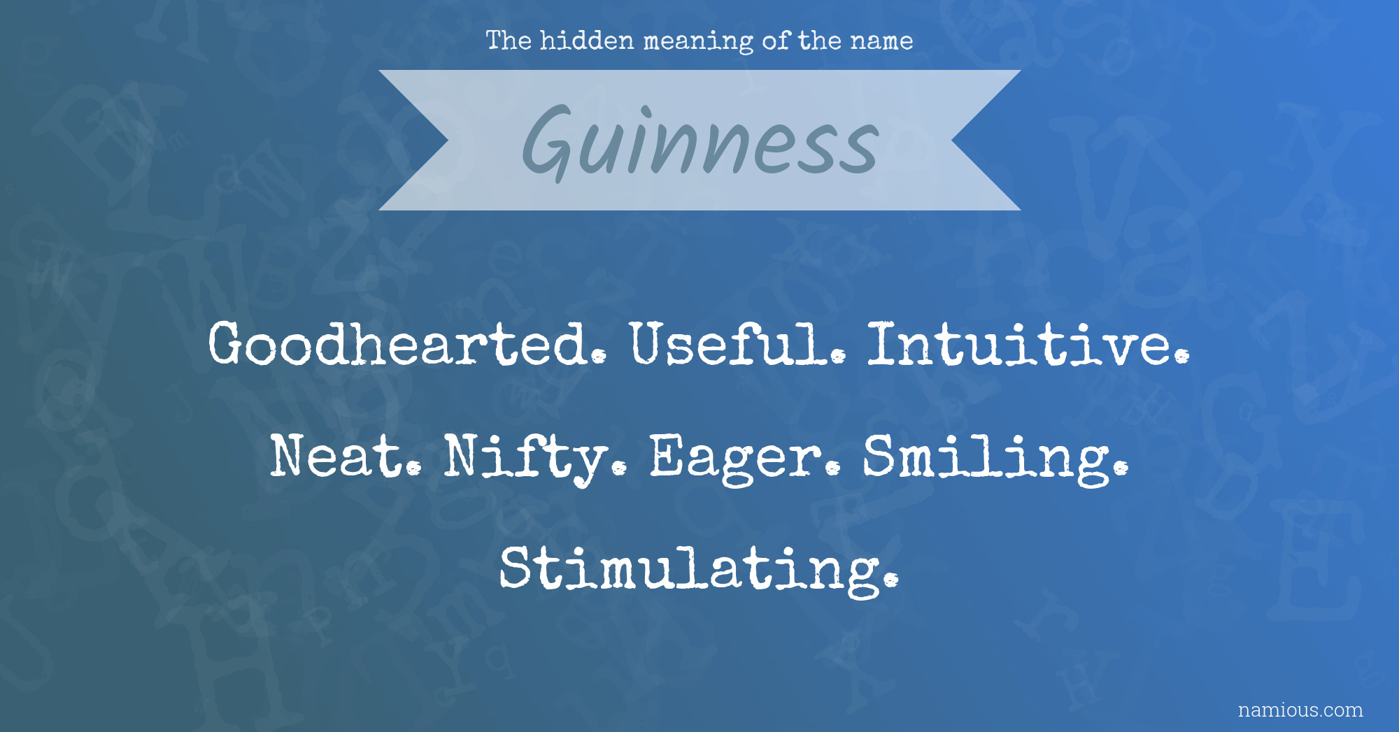 The hidden meaning of the name Guinness