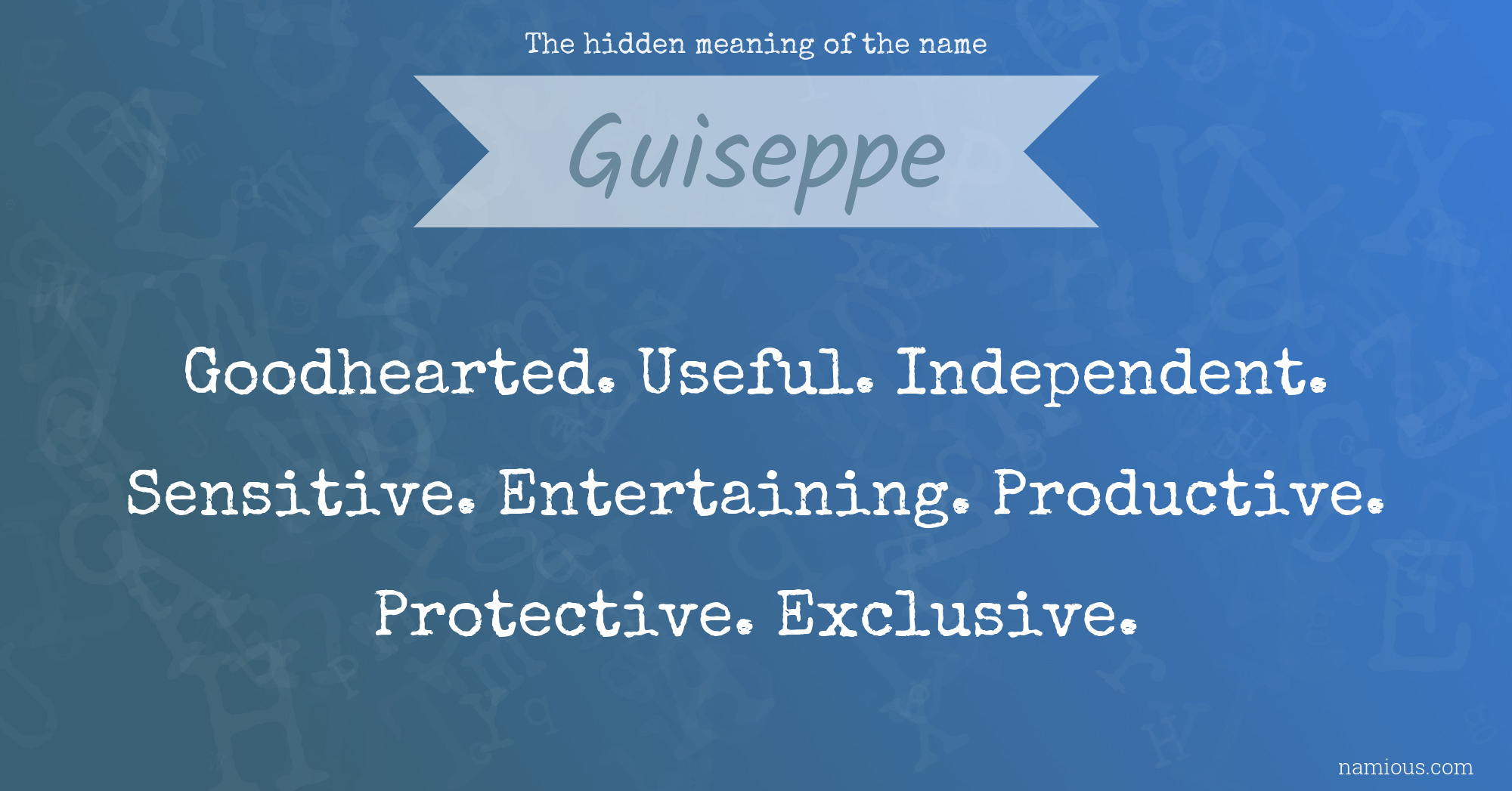 The hidden meaning of the name Guiseppe