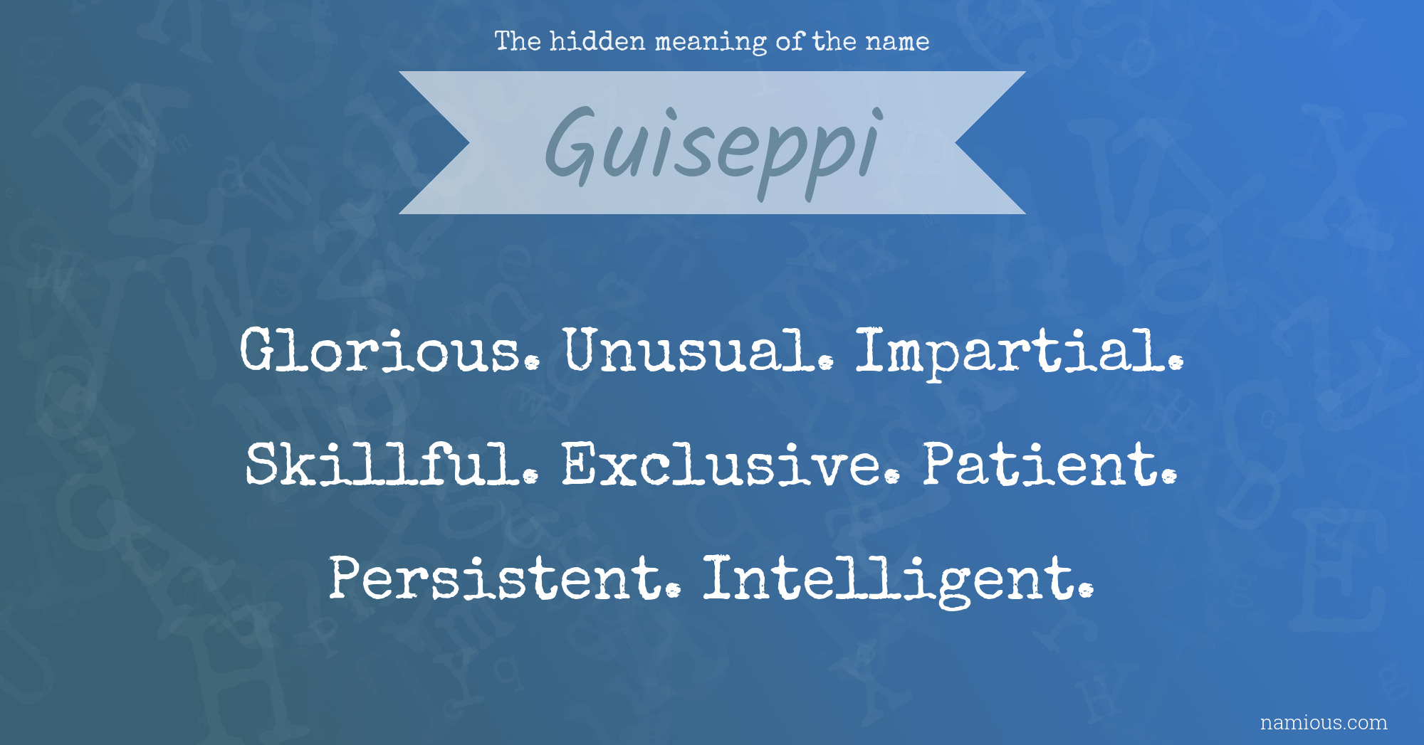 The hidden meaning of the name Guiseppi