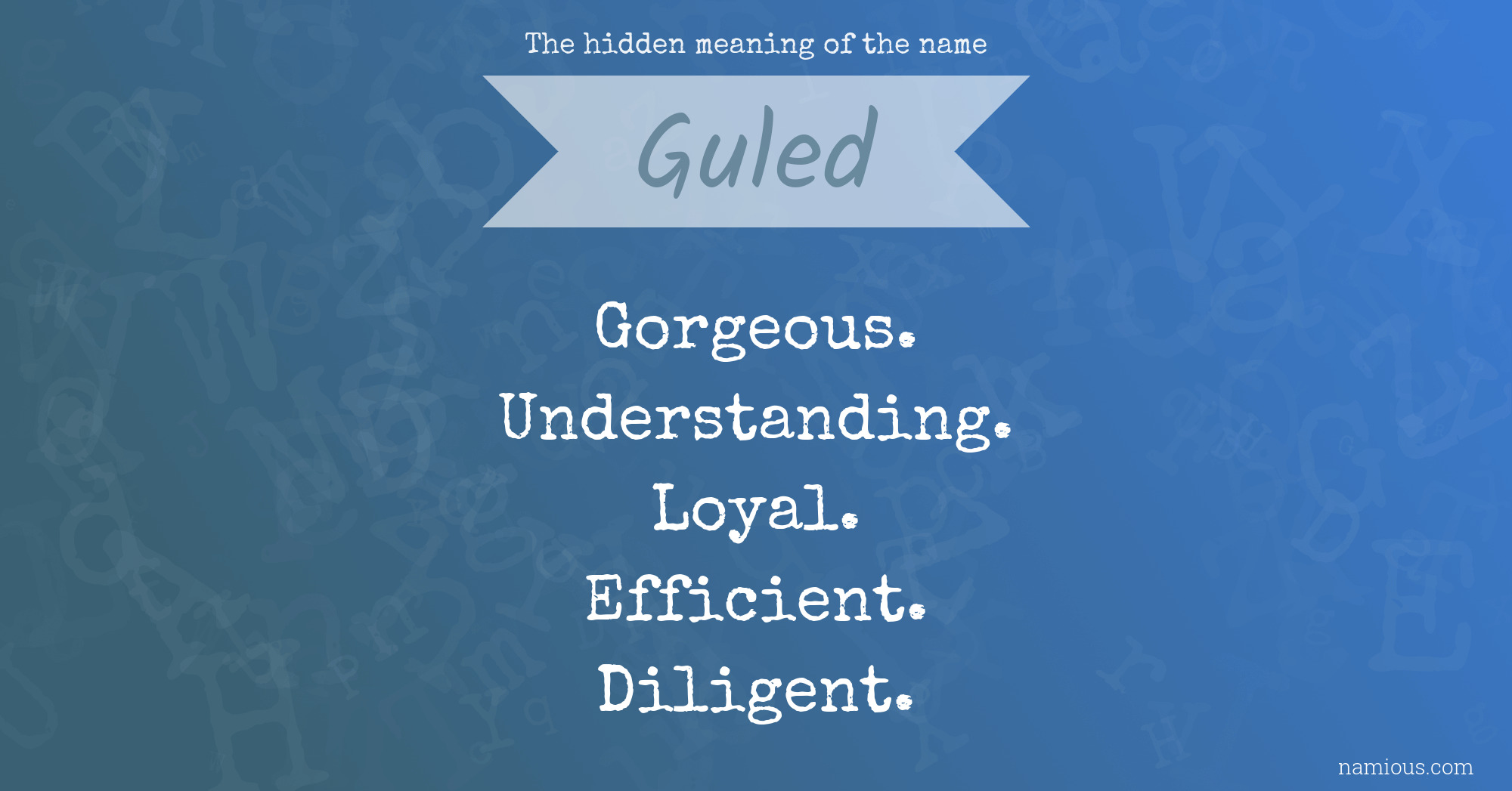 The hidden meaning of the name Guled