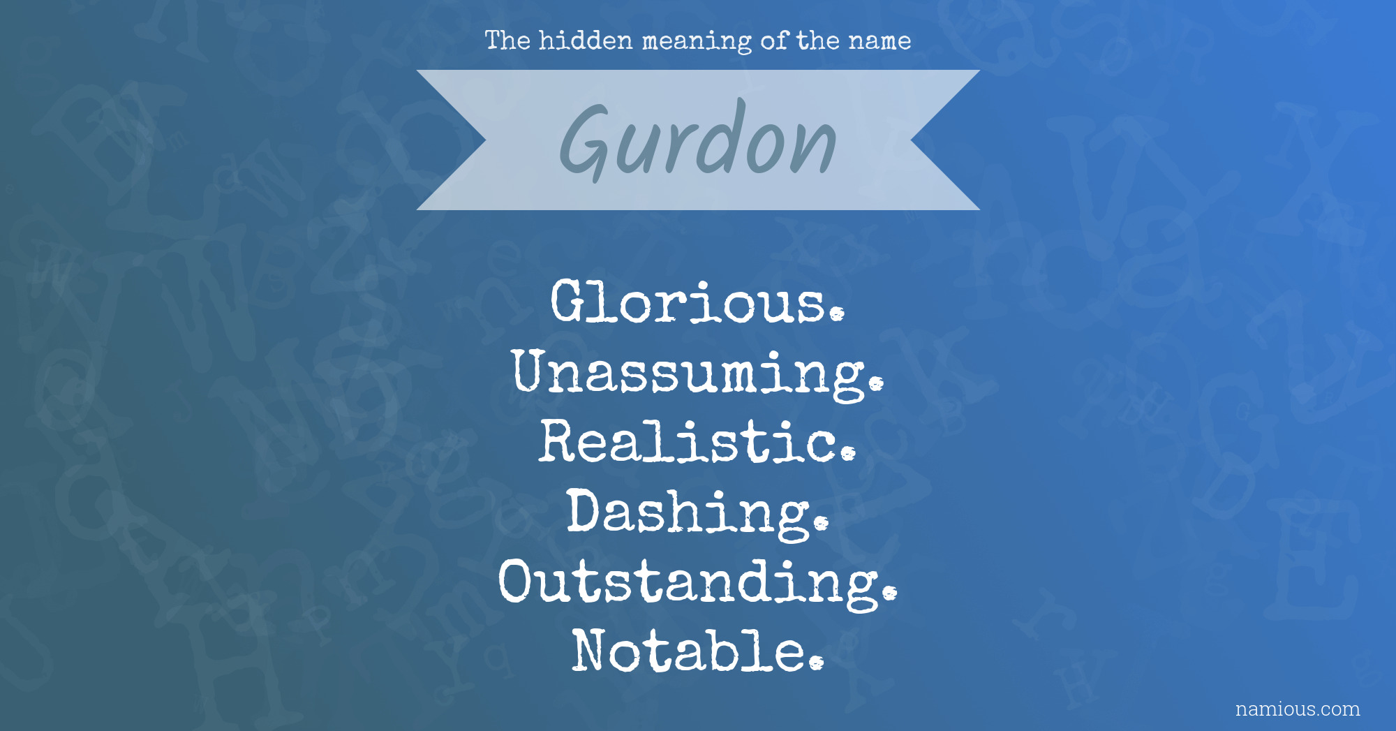 The hidden meaning of the name Gurdon