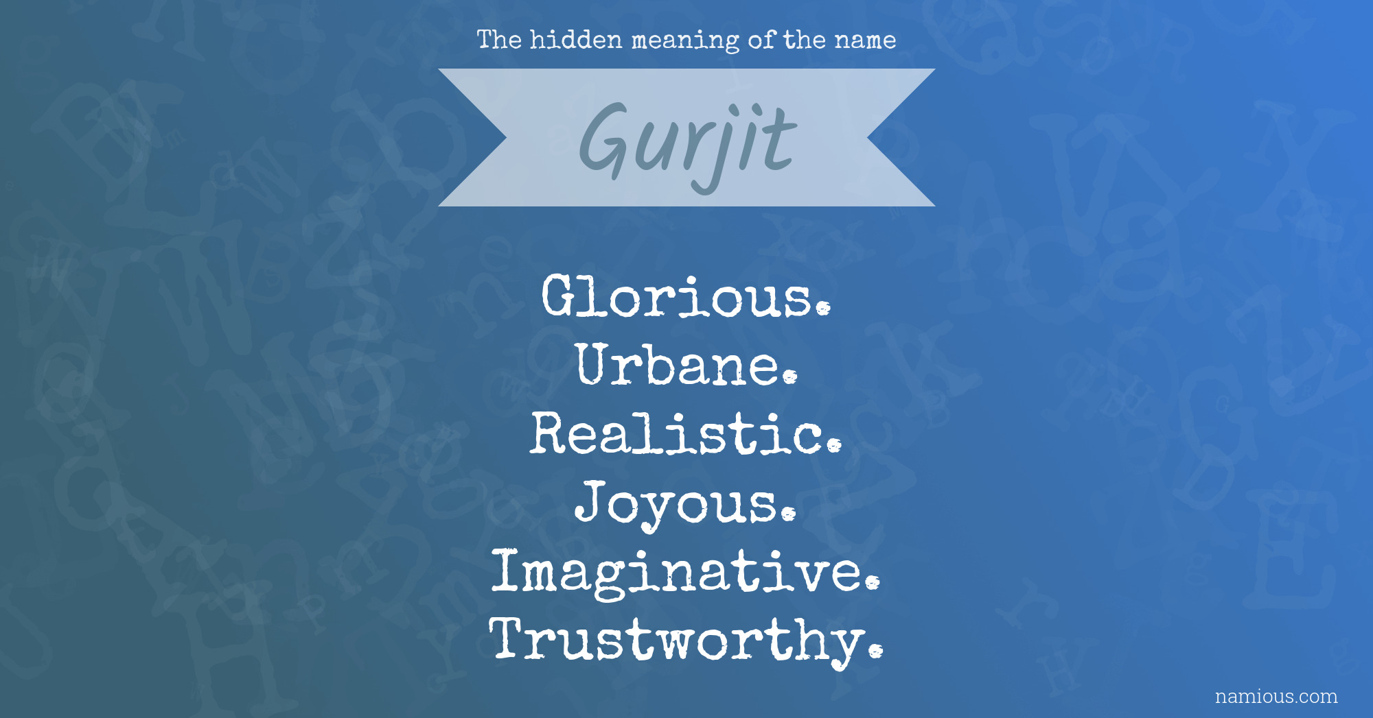 The hidden meaning of the name Gurjit