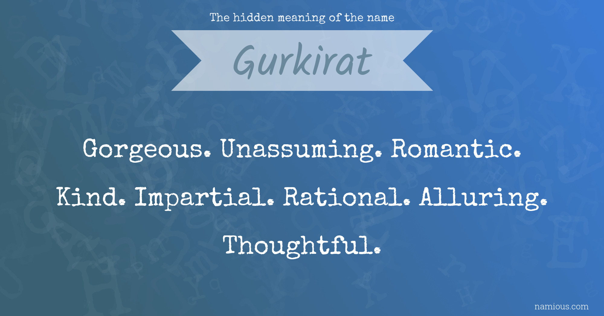 The hidden meaning of the name Gurkirat