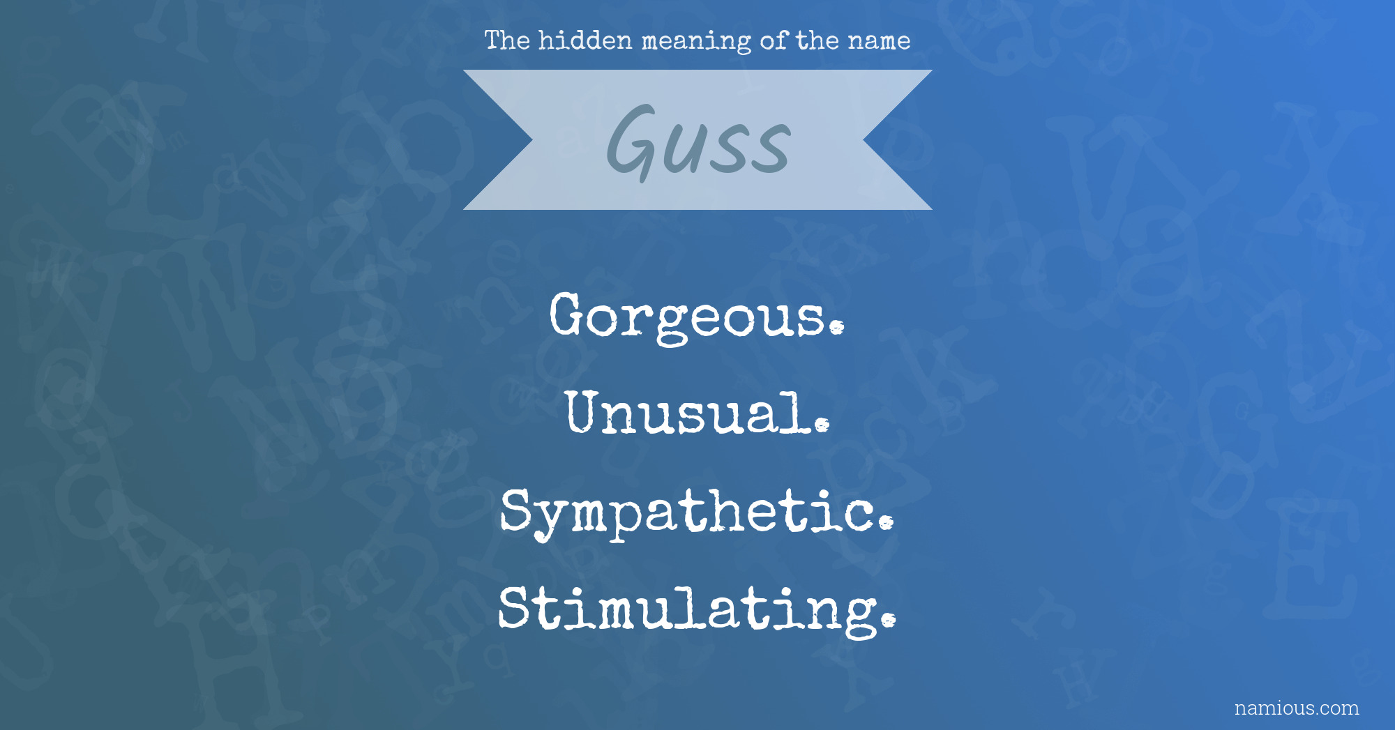 The hidden meaning of the name Guss