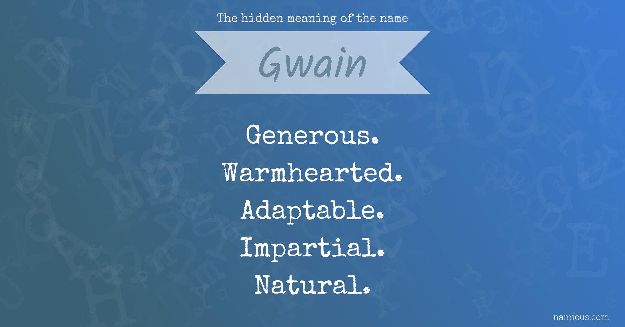 The hidden meaning of the name Gwain