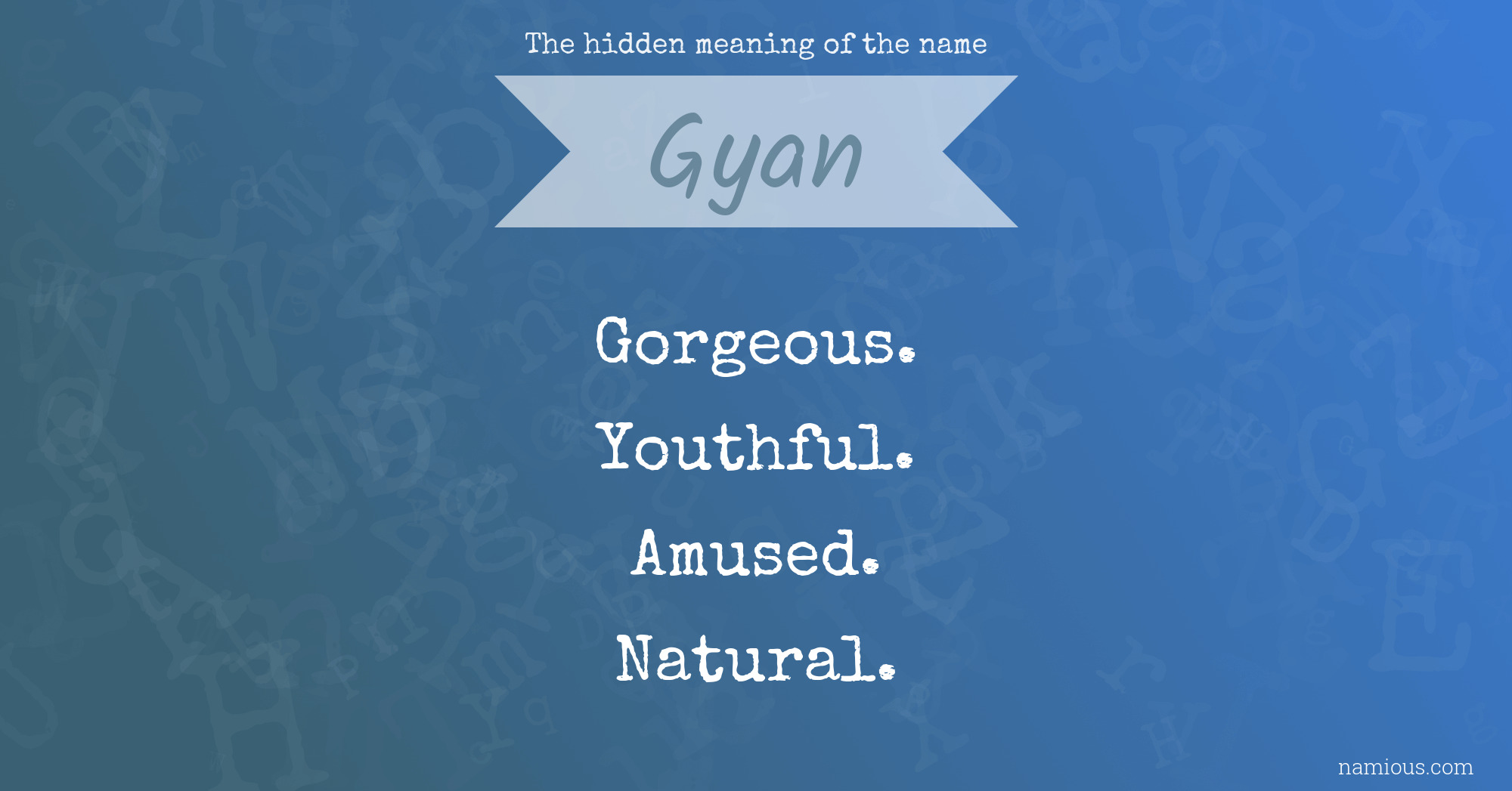 The hidden meaning of the name Gyan