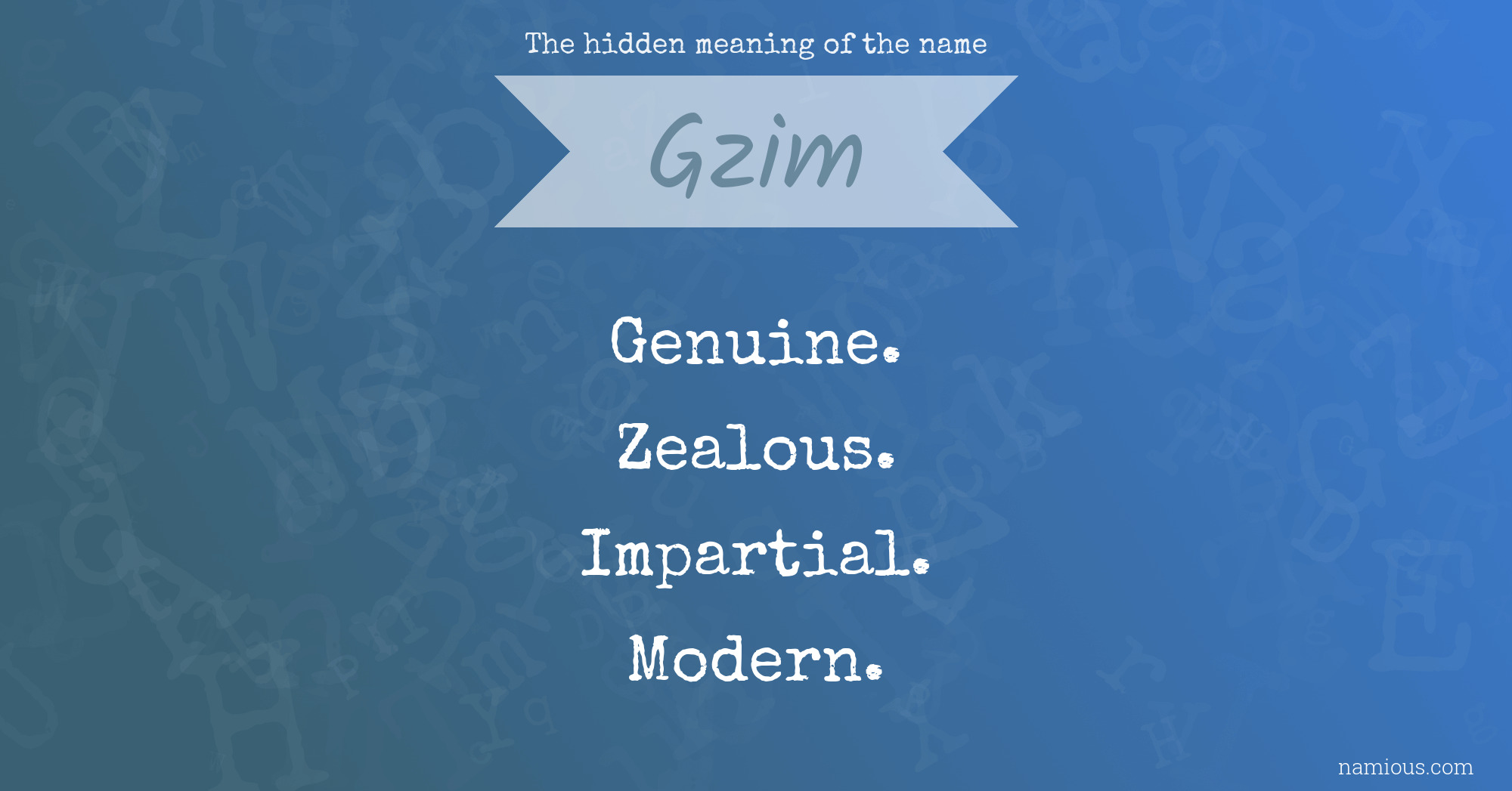 The hidden meaning of the name Gzim