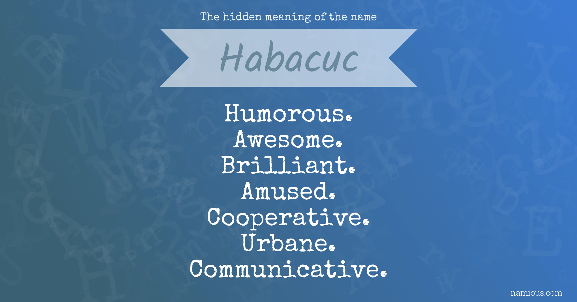 The hidden meaning of the name Habacuc