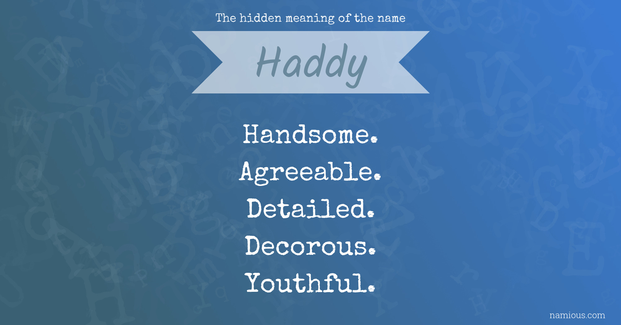 The hidden meaning of the name Haddy