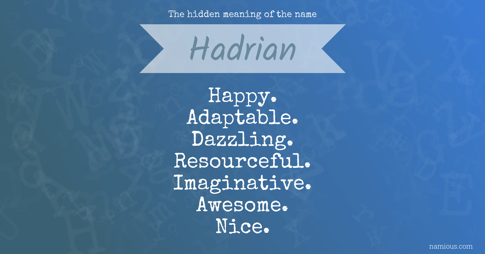 The hidden meaning of the name Hadrian