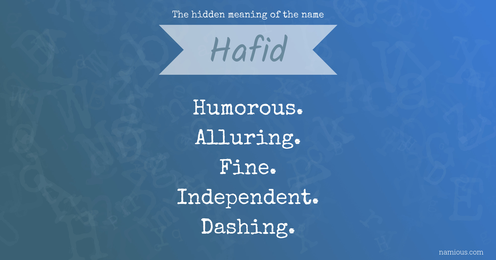 The hidden meaning of the name Hafid