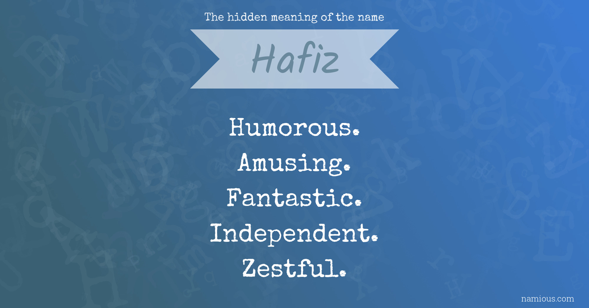 The hidden meaning of the name Hafiz