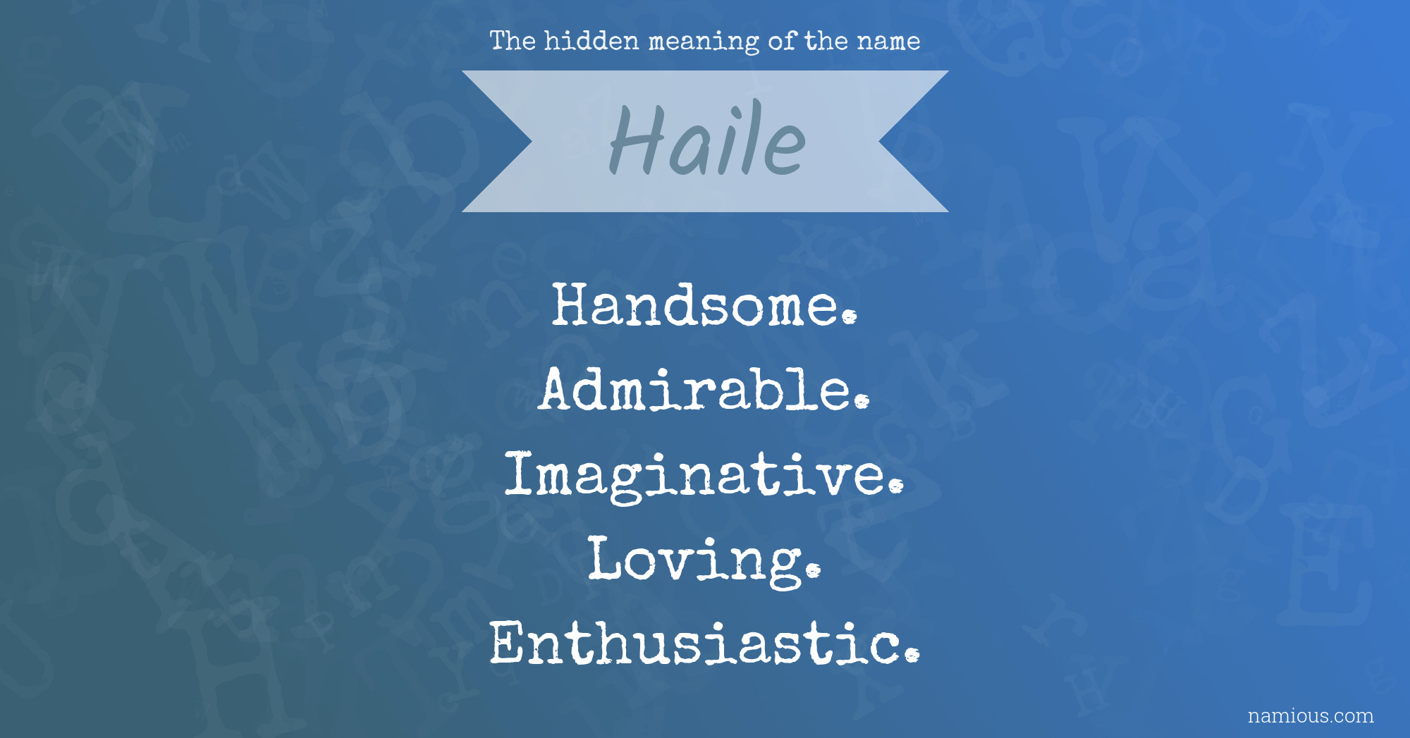 The hidden meaning of the name Haile