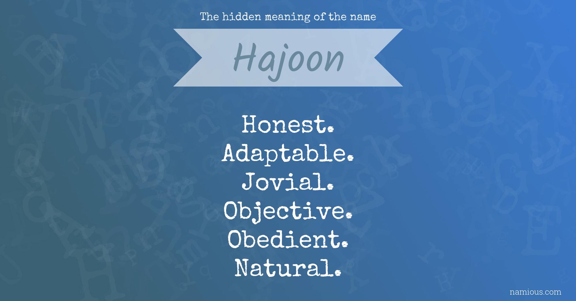 The hidden meaning of the name Hajoon