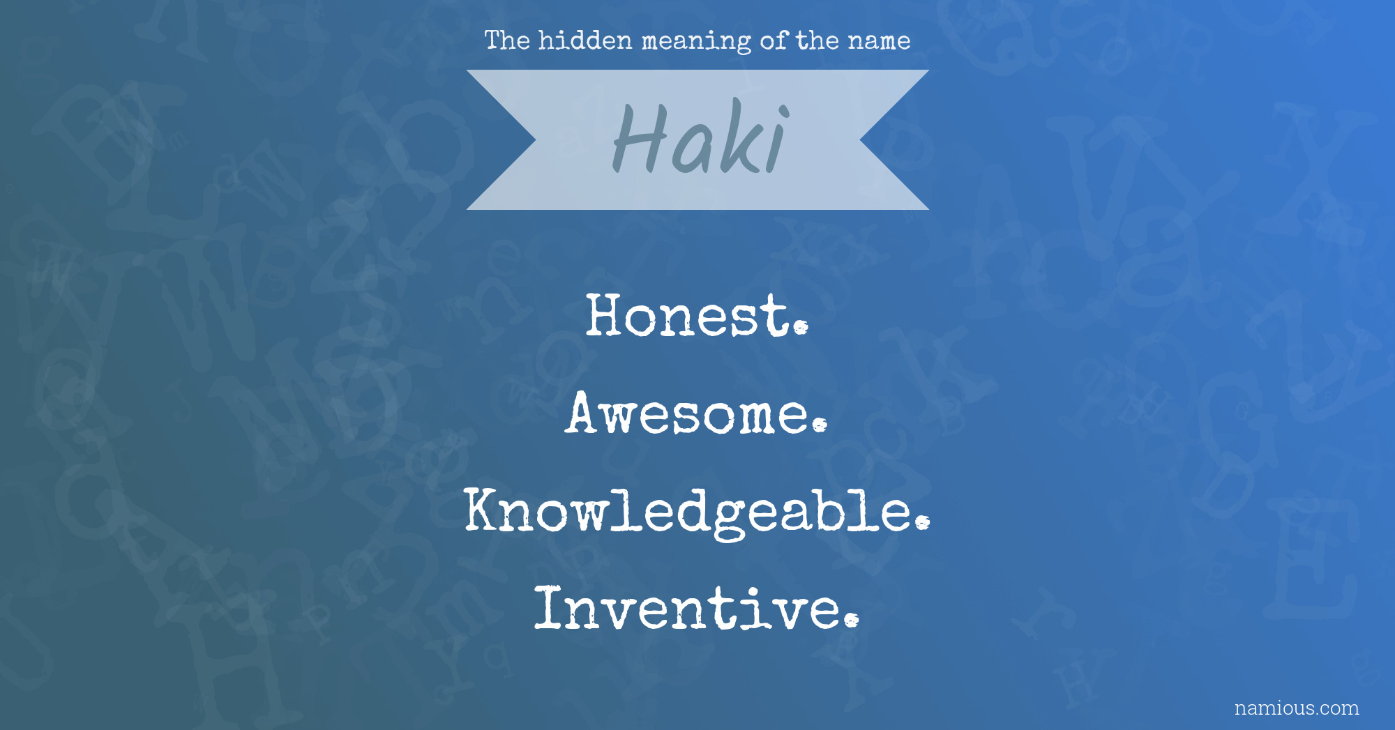 The hidden meaning of the name Haki