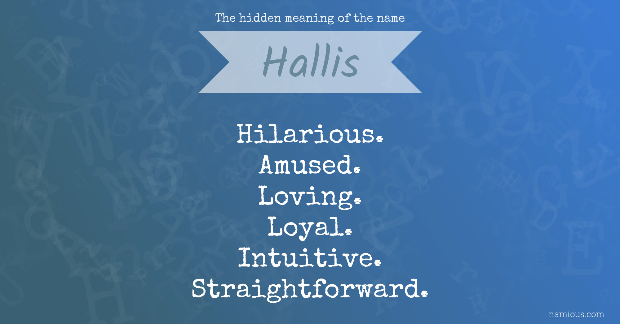 The hidden meaning of the name Hallis