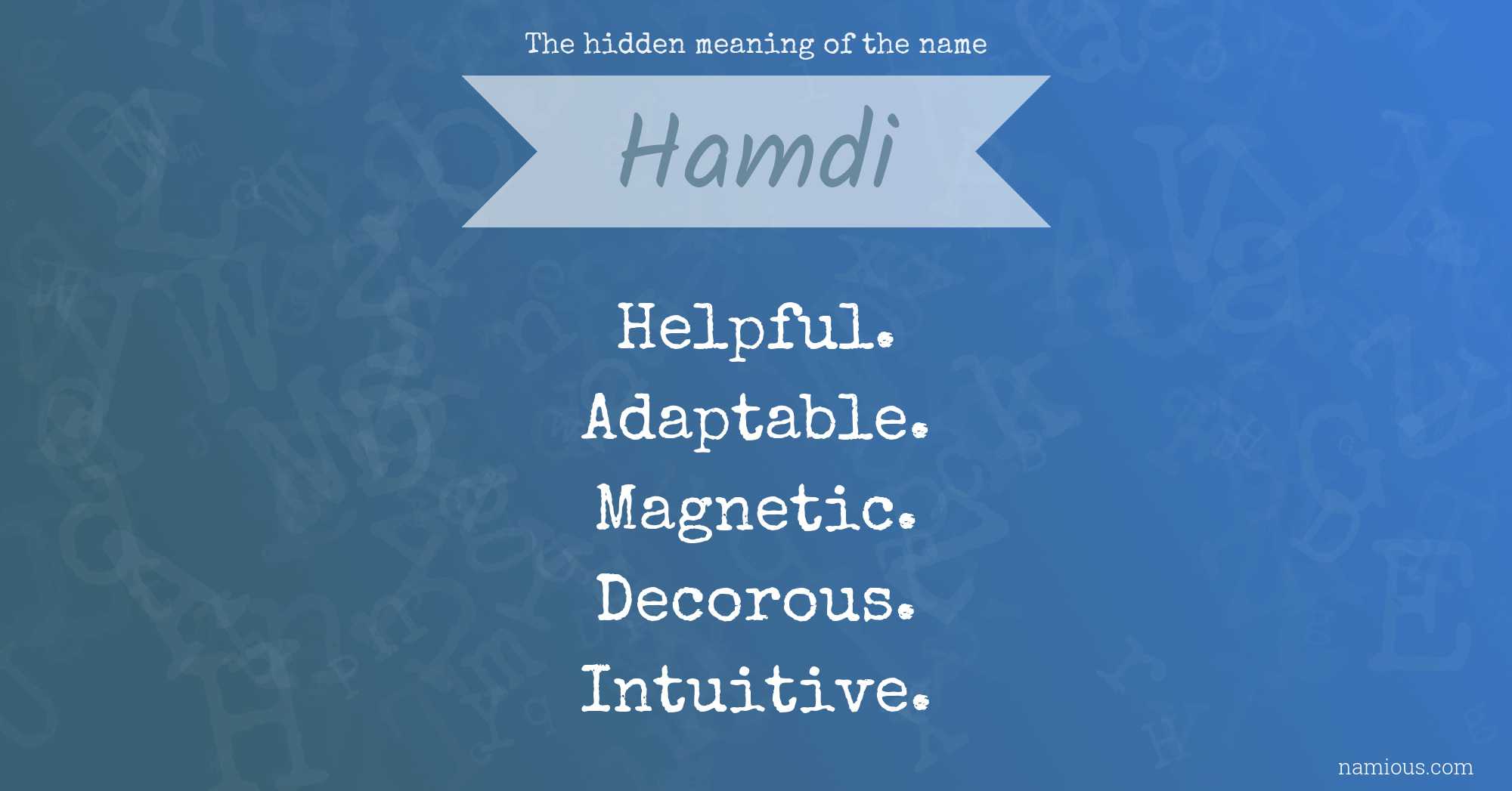 The hidden meaning of the name Hamdi