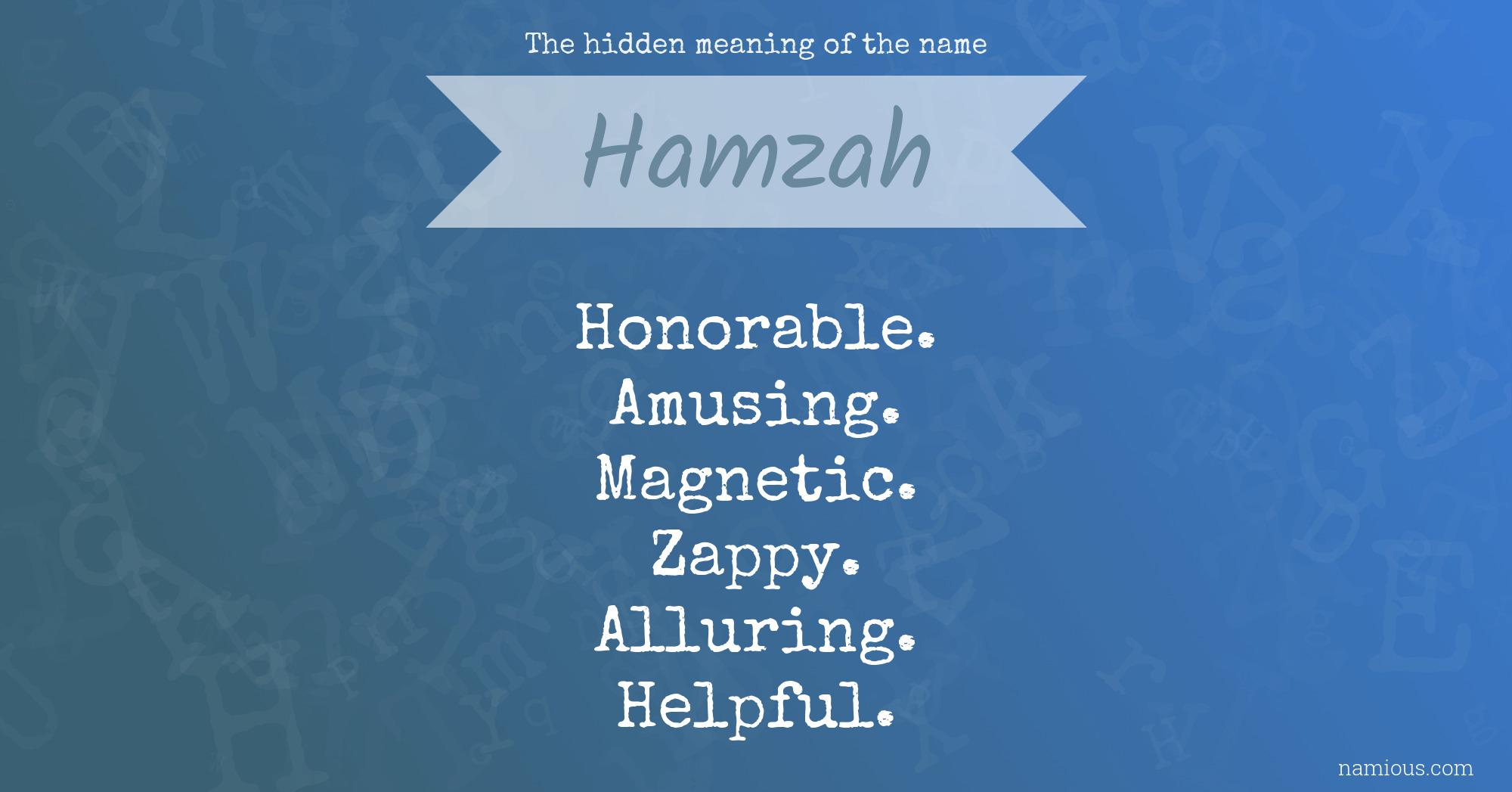 The hidden meaning of the name Hamzah