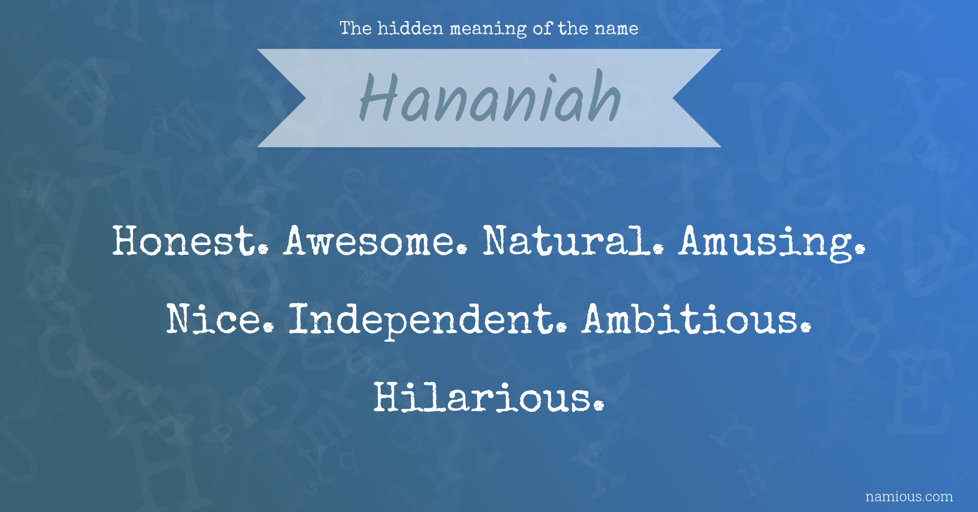 The hidden meaning of the name Hananiah