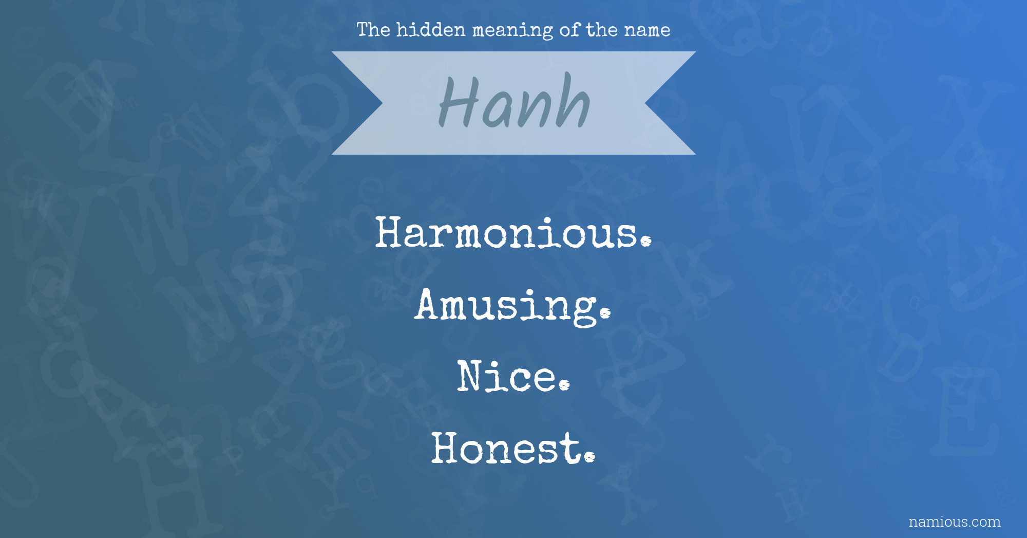 The hidden meaning of the name Hanh