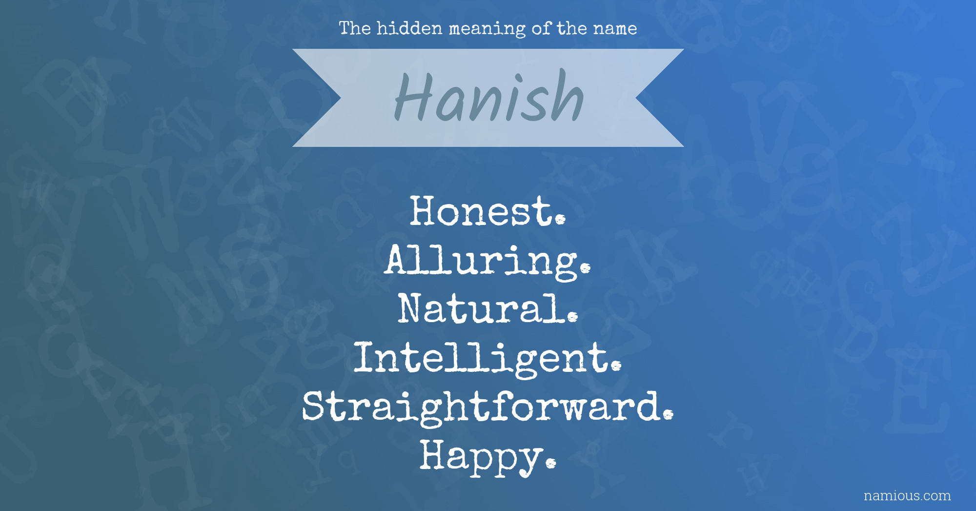 The hidden meaning of the name Hanish