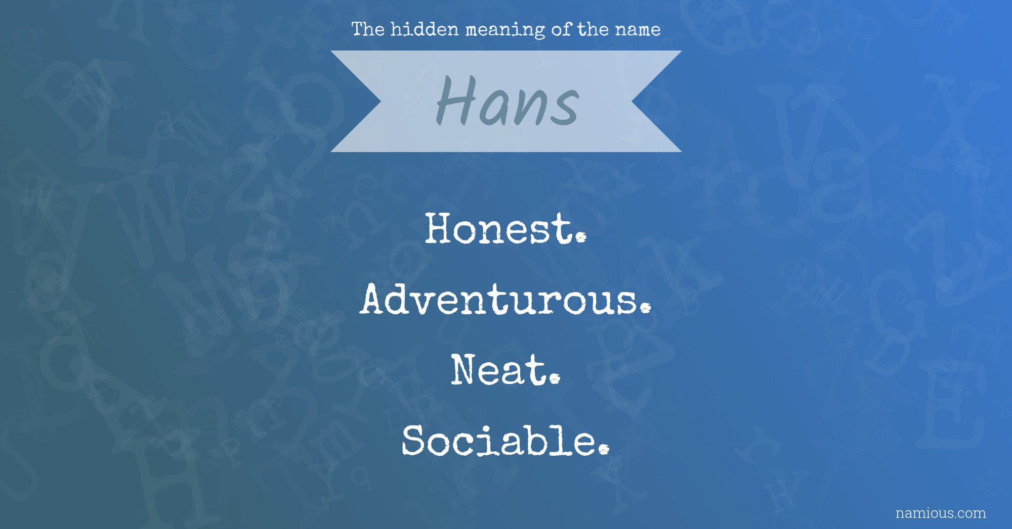 The hidden meaning of the name Hans