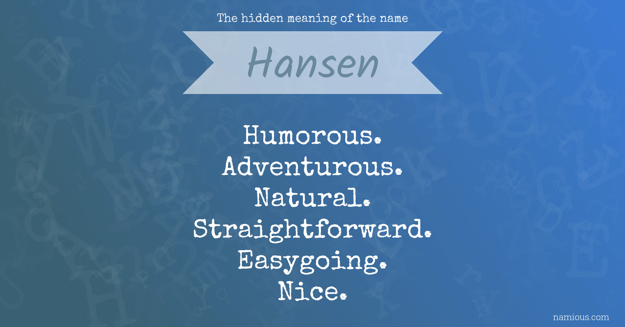 The hidden meaning of the name Hansen