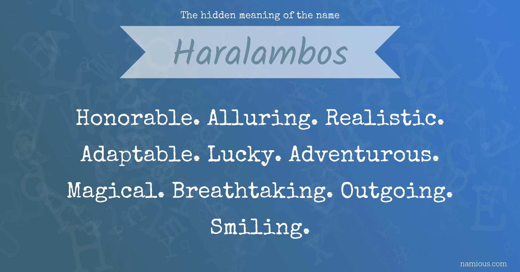 The hidden meaning of the name Haralambos