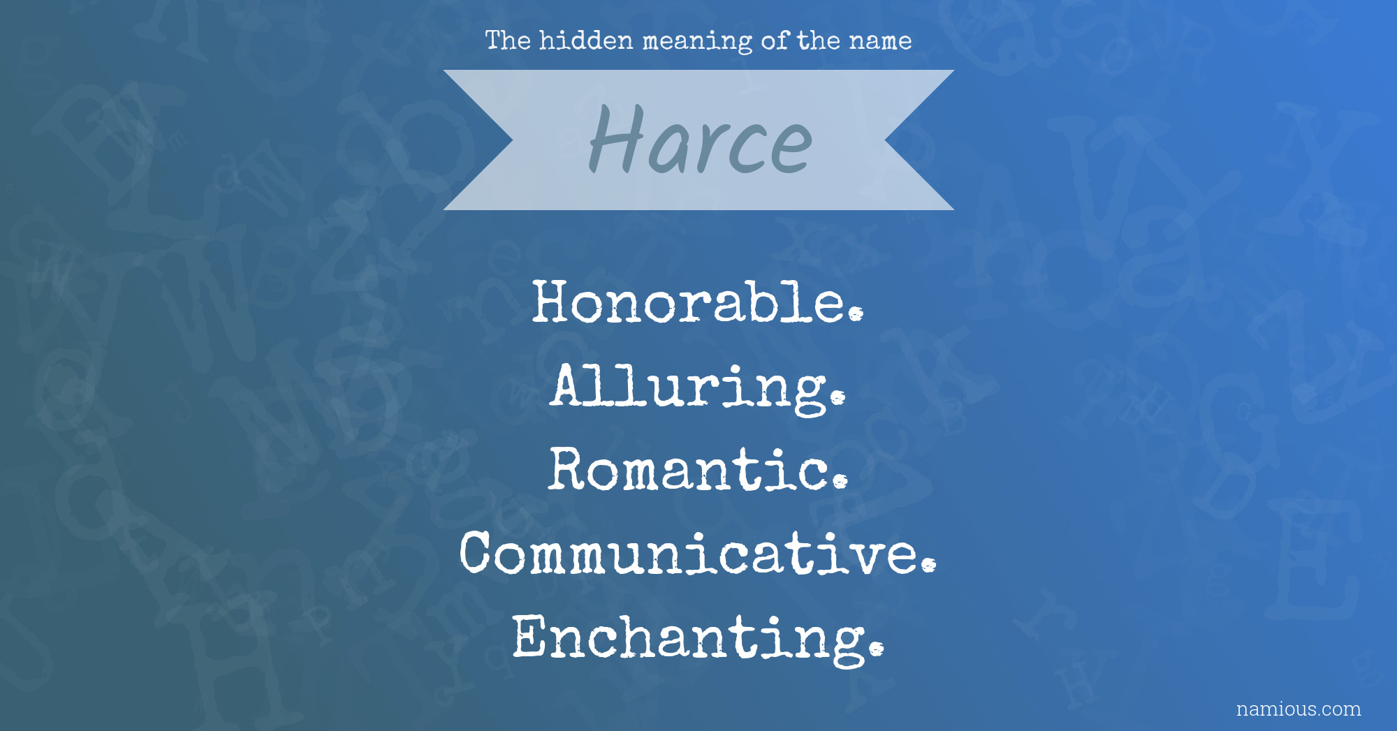 The hidden meaning of the name Harce