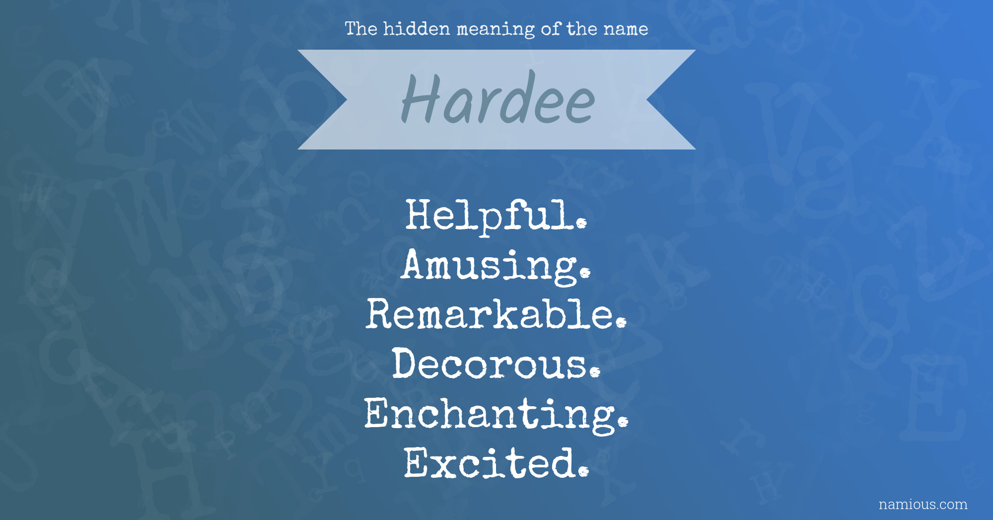 The hidden meaning of the name Hardee