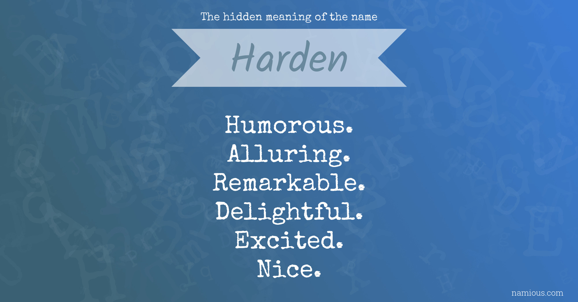 The hidden meaning of the name Harden