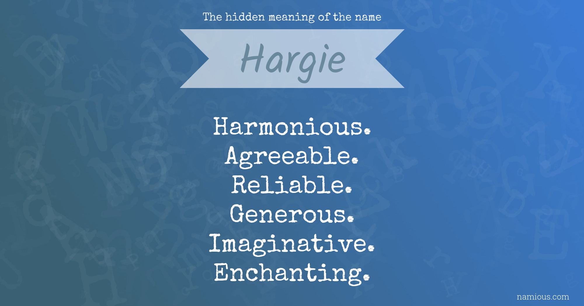 The hidden meaning of the name Hargie