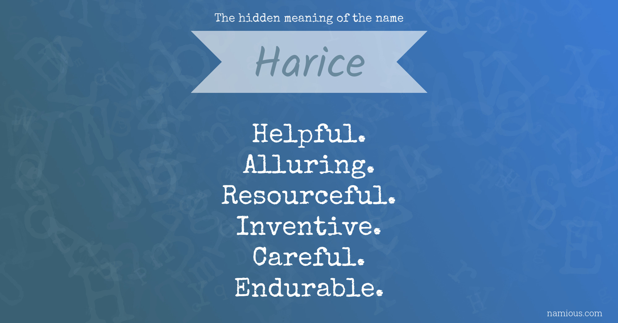 The hidden meaning of the name Harice