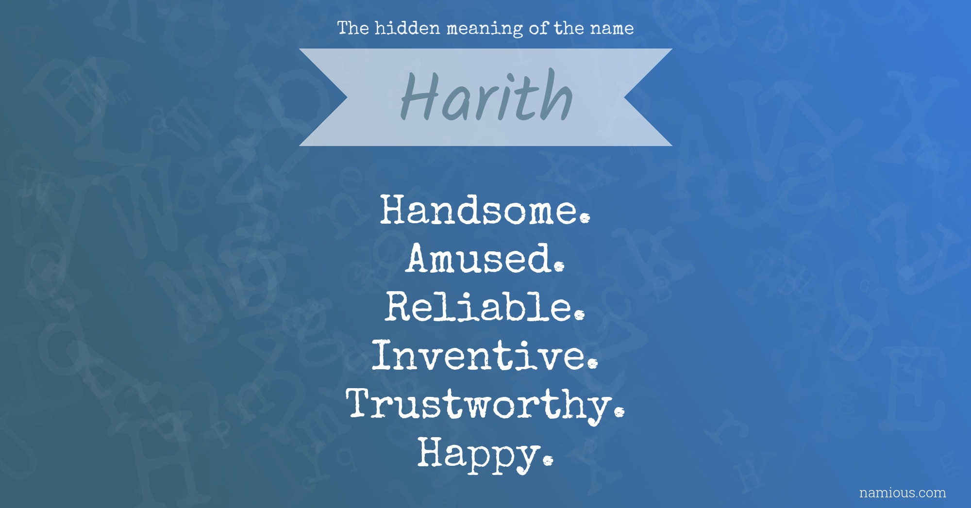 The hidden meaning of the name Harith