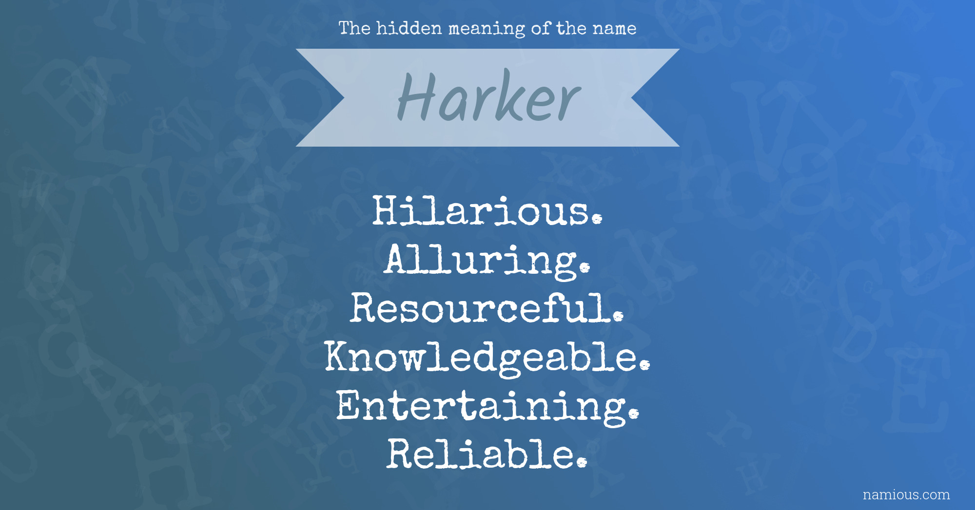 The hidden meaning of the name Harker