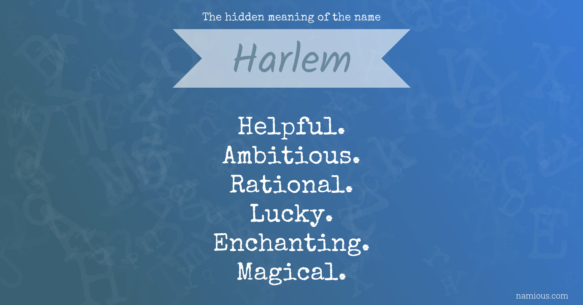 The hidden meaning of the name Harlem